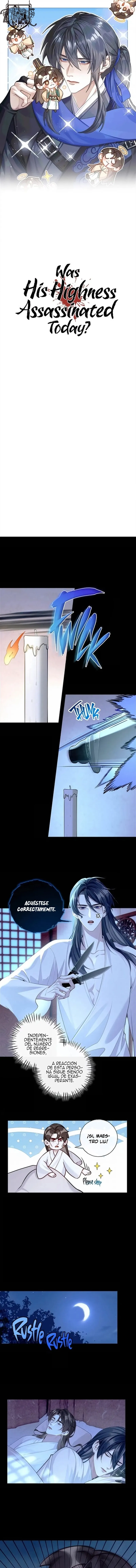 0 ¿Su Alteza fue asesinado hoy?