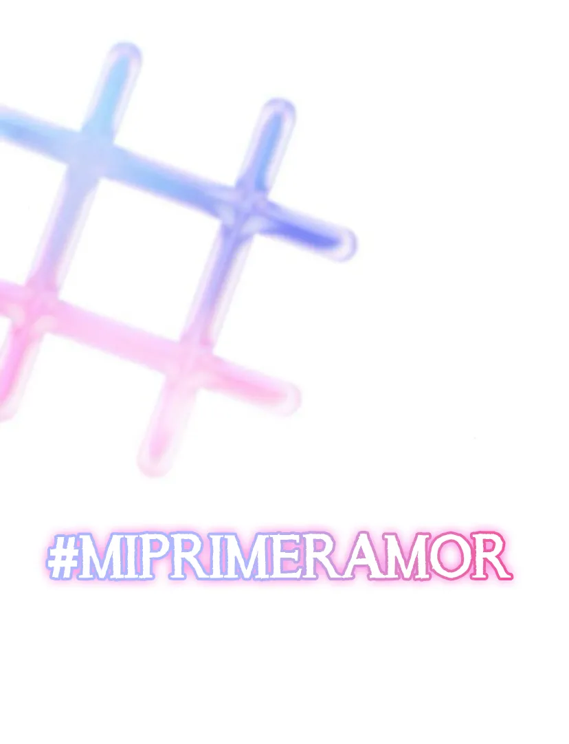 48 El hashtag es: El primer amor.