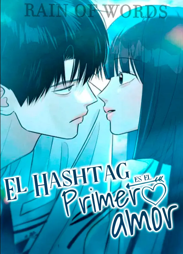 1 El hashtag es: El primer amor.