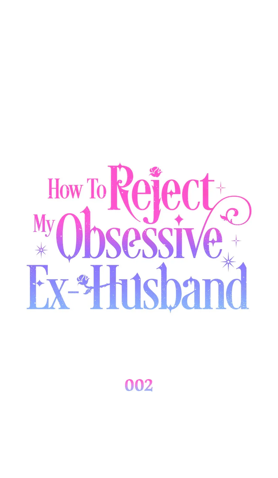 47 Cómo rechazar la obsesión de mi ex esposo