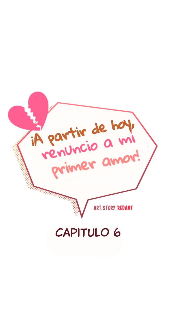 7 A partir de hoy renuncio a mi primer amor
