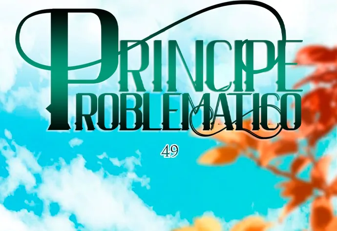 45 Príncipe problemático