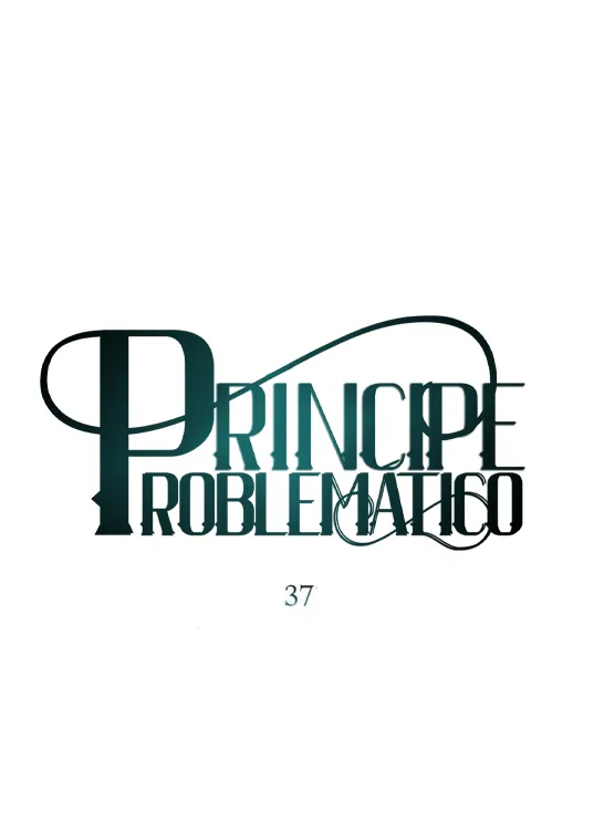 35 Príncipe problemático