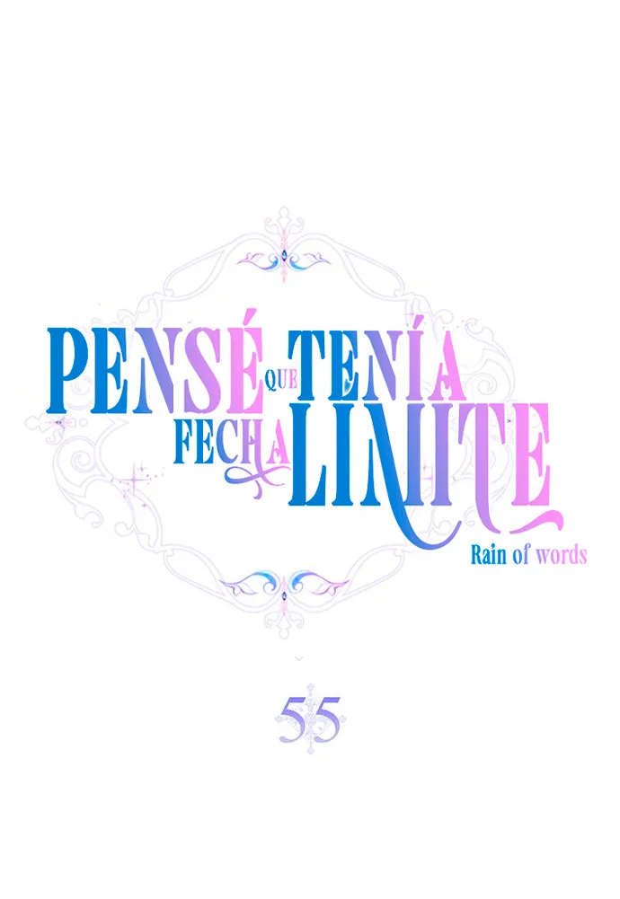 22 Pensé que tenía fecha límite