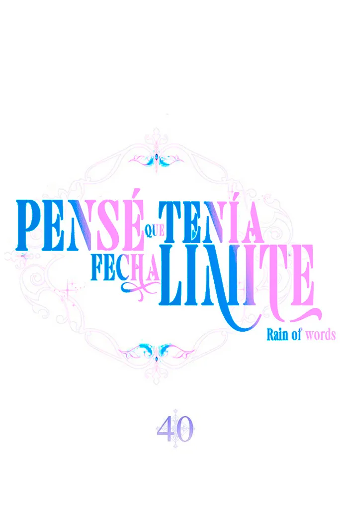 7 Pensé que tenía fecha límite