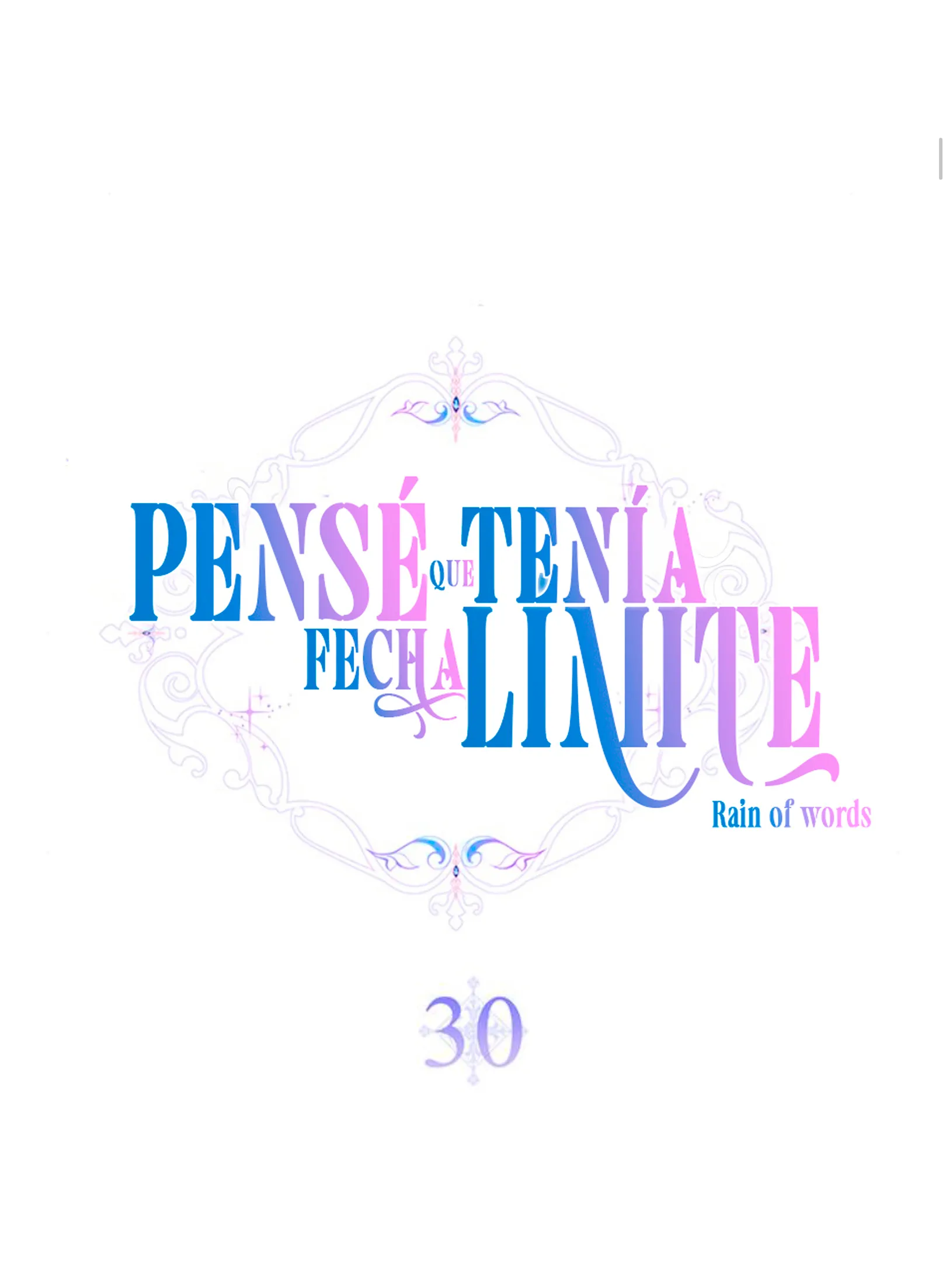 9 Pensé que tenía fecha límite