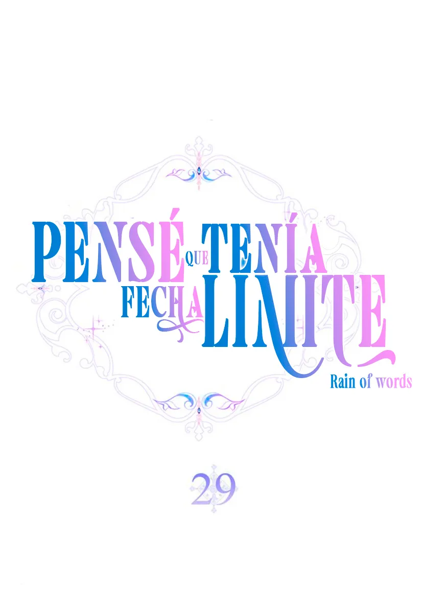 33 Pensé que tenía fecha límite
