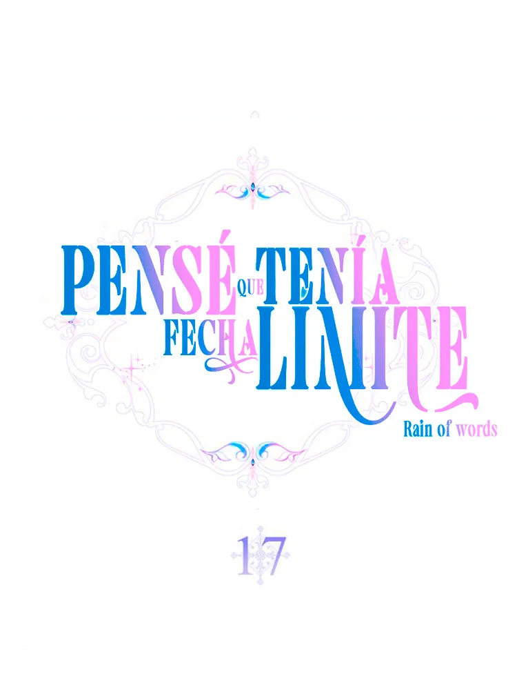 9 Pensé que tenía fecha límite