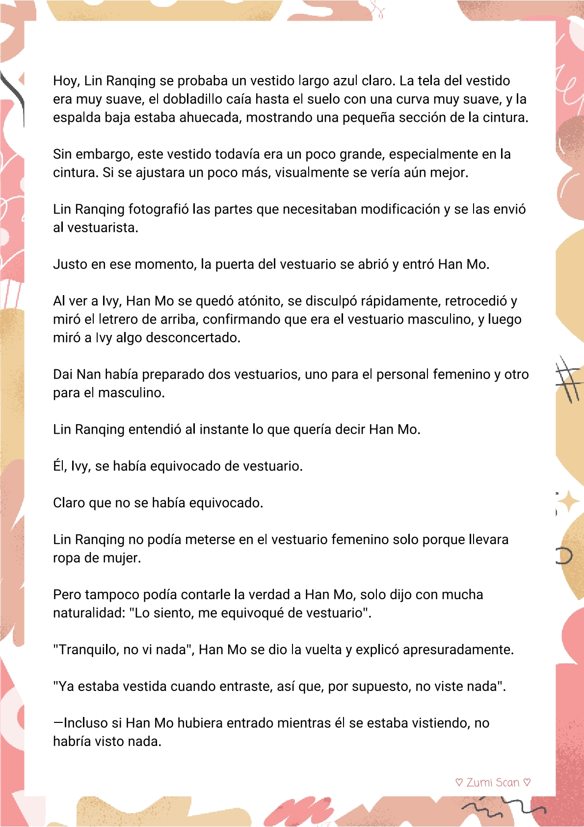 4 Soy hetero, pero mi compañero de cuarto travestido huele muy bien