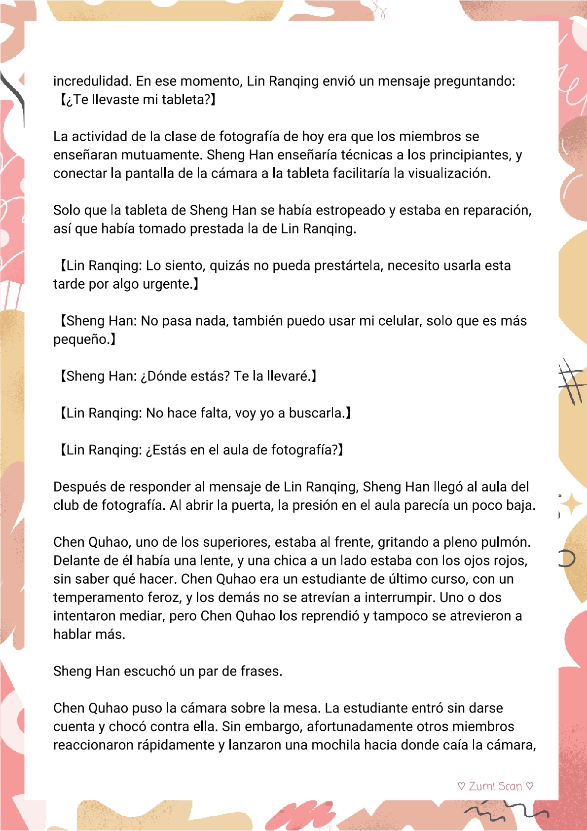 8 Soy hetero, pero mi compañero de cuarto travestido huele muy bien